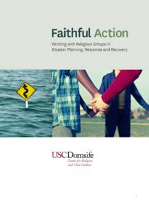 Faithful Action Working with Religious Groups in Disaster Planning, Response and Recovery 1
