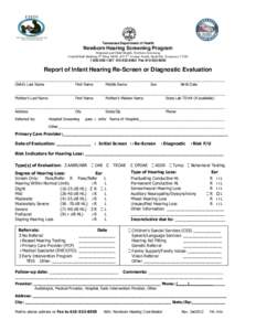 Tennessee Department of Health  Newborn Hearing Screening Program Maternal and Child Health, Newborn Screening Cordell Hull Building 4th Floor MCH, 425 5th Avenue North, Nashville, Tennessee[removed][removed]-