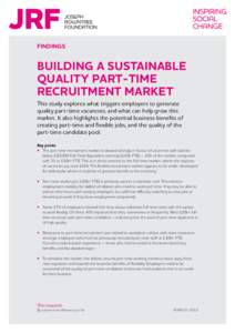 FINDINGS  Building a sustainable quality part-time  recruitment market  This study explores what triggers employers to generate