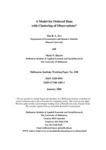 A Model for Ordered Data with Clustering of Observations* Tim R. L. Fry Department of Econometrics and Business Statistics Monash University