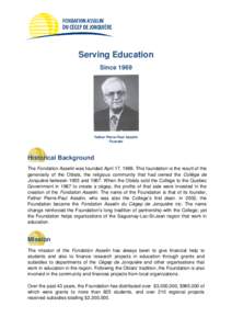 Serving Education Since 1969 Father Pierre-Paul Asselin Founder