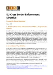 EU Cross Border Enforcement Directive Frequently Asked Questions MarchWhat does Cross Border Enforcement mean? What is the goal of this