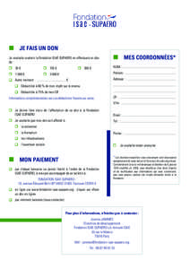 n JE FAIS UN DON Je souhaite soutenir la Fondation ISAE-SUPAERO en effectuant un don de : n 50 €		  n 150 €