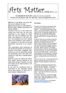 Arts Matter  JUNE 2009 Vol 3 No 5 Corangamite Arts Inc. ABN, A0008073R PO Box 115 Terang Vic 3264 Ph: , www.corangamitearts.com
