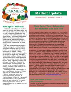 Market Update October 2010 | Volume 3, Issue 5 Managers’ Minute: Itʼs hard to believe there are only three weeks left until our third season ends! We