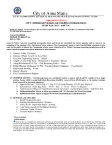 City of Anna Maria P.O. Box 779, 10005 Gulf Drive Anna Maria, FL, (, Fax, SUNCOM: AMENDED AGENDA CITY COMMISSION REGULAR MEETING/WORKSESSION MARCH 26, 2015 – 6:00 P.M.