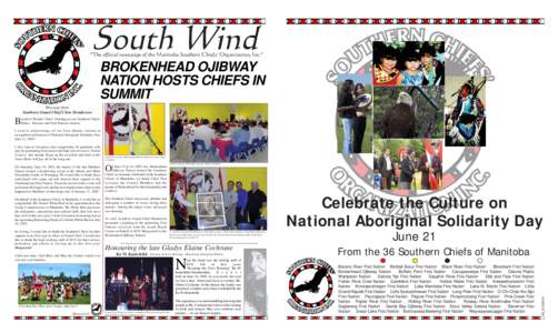 South Wind  “The official newspage of the Manitoba Southern Chiefs’ Organization, Inc.” BROKENHEAD OJIBWAY NATION HOSTS CHIEFS IN