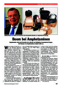 U N -W E LT D R O G E N B E R I C H T  UNODC-Direktor Juri Fedotov; vom deutschen Zoll sichergestellte Utensilien zur Amphetamin-Herstellung. Boom bei Amphetaminen Amphetamine sind nach Cannabis die weltweit am häufigst