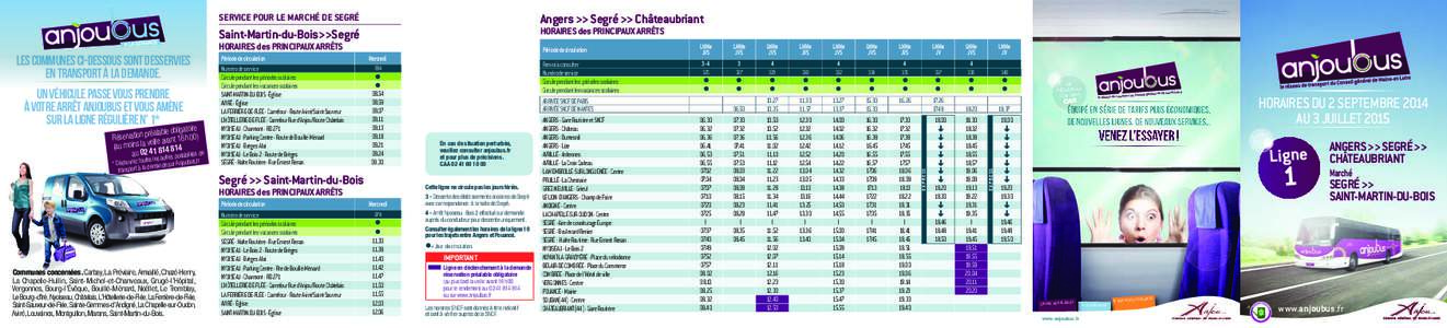 Angers >> Segré >> Châteaubriant  SERVICE POUR LE MARCHÉ DE SEGRÉ HORAIRES des PRINCIPAUX ARRÊTS