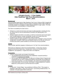 Arlington CountyYear Update Elder Readiness Task Force Recommendations March 1, 2012 Background The County Board appointed an Elder Readiness Task Force in February 2006, charged with assessing the County’s capa