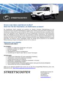 Strom in den Adern statt Benzin im Blut? Seien Sie Teil der Faszination, ein Elektroauto zu bauen! Die StreetScooter GmbH entwickelt und produziert am Standort Oensingen Elektrofahrzeuge für den Kurzstreckeneinsatz. Das