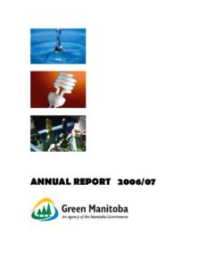 ANNUAL REPORT  GREEN MANITOBA │ ANNUAL REPORTTable of Contents Minister’s Letter of Transmittal……………………. 1