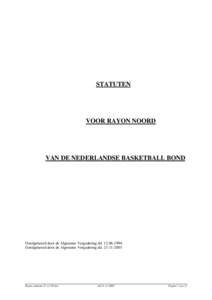 STATUTEN  VOOR RAYON NOORD VAN DE NEDERLANDSE BASKETBALL BOND