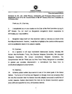 BANGLADESH Please clleck against deliven1 Statement by Dr. A.K. Abdul Momen, Ambassador and Permanent Representative of Bangladesh to the UN at the General Debate of the 691h Session of the First Committee on 10 October 