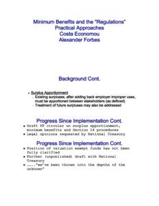 Minimum Benefits and the “Regulations” Practical Approaches Costa Economou Alexander Forbes  Background Cont.