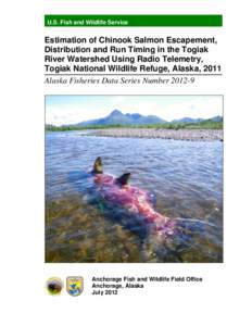 U.S. Fish and Wildlife Service  Estimation of Chinook Salmon Escapement,