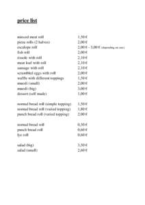 price list minced meat roll pizza rolls (2 halves) escalope roll fish roll rissole with roll