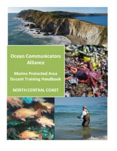Ocean Communicators Alliance Marine Protected Area Docent Training Handbook Ocean Communicators Alliance 1