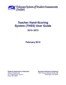 Teacher Hand-Scoring System (THSS) User Guide 2014–2015 February 2015