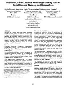 Oxymoron, a Non-Distance Knowledge Sharing Tool for Social Science Students and Researchers Camille Bierens de Haan’, Gilles Chabrh2, Francis Lapique3, ‘Institut Universitaire Kurt Biisch (IKB)