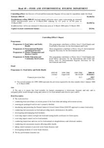 Head 49 — FOOD AND ENVIRONMENTAL HYGIENE DEPARTMENT Controlling officer: the Director of Food and Environmental Hygiene will account for expenditure under this Head. Estimate 2000–01..................................