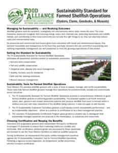Sustainability Standard for FOOD Shellfish Operations ALLIANCE Farmed (Oysters, Clams, Geoducks, & Mussels) SUPPORTING SUSTAINABILITY