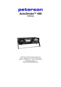 peterson AutoStrobe™ 490 Anleitung © 2003 Peterson Electro-Musical Products, Inc[removed]S. Mayfield Avenue, Alsip IL[removed]