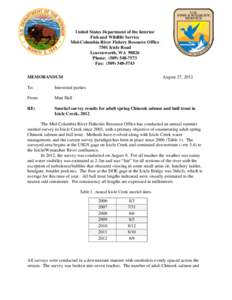 United States Department of the Interior Fish and Wildlife Service Mid-Columbia River Fishery Resource Office 7501 Icicle Road Leavenworth, WA[removed]Phone: ([removed]