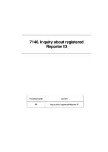 7146. Inquiry about registered Reporter ID Procedure Code  Content