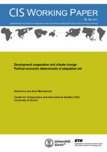 CIS WORKING PAPER Nr. 69, 2011 published by the Center for Comparative and International Studies (ETH Zurich and University of Zurich)  Development cooperation and climate change:
