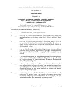 LAND DEVELOPMENT AND SUBDIVISION REGULATIONS 200 Attachment 11 Town of Barrington Attachment 11 Checklist for Development Plan Review Applications Submitted under § 185-151E of the Barrington Zoning Ordinance