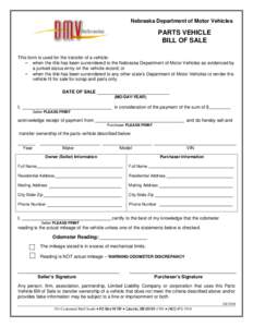 Nebraska Department of Motor Vehicles  PARTS VEHICLE BILL OF SALE Print