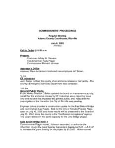 COMMISSIONERS’ PROCEEDINGS Regular Meeting Adams County Courthouse, Ritzville July 8, 2002 (Monday)