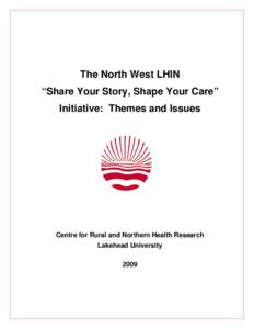 Lakehead University / Centre for Rural and Northern Health Research / Medicine / Health care provider / Health care / Mental health / Central West LHIN / Alex Munter / Ontario / Local Health Integration Network / Health