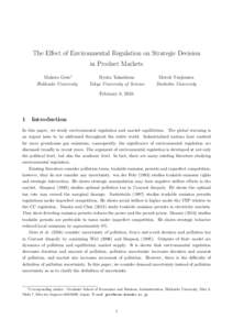 The Eﬀect of Environmental Regulation on Strategic Decision in Product Markets Makoto Goto∗ Hokkaido University  Ryuta Takashima