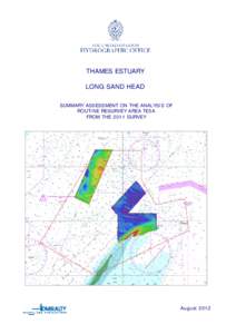 THAMES ESTUARY LONG SAND HEAD SUMMARY ASSESSMENT ON THE ANALYSIS OF ROUTINE RESURVEY AREA TE5A FROM THE 2011 SURVEY