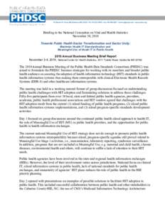 111 Market Pl. Suite 850 Baltimore MD 21202 • Ph: [removed] • Fax: [removed] • [removed] • www.phdsc.org  Briefing to the National Committee on Vital and Health Statistics November 30, 2010 Towards 