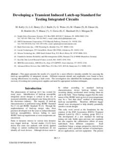 Developing a Transient Induced Latch-up Standard for Testing Integrated Circuits M. Kelly (1), L.G. Henry (2), J. Barth (3), G. Weiss (4), M. Chaine (5), H. Gieser (6), D. Bonfert (6), T. Meuse (7), V. Gross (8), C. Hatc