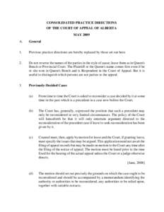 CONSOLIDATED PRACTICE DIRECTIONS OF THE COURT OF APPEAL OF ALBERTA MAY 2009 A.  General