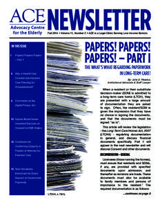 NEWSLETTER Fall 2014 • Volume 11, Number 2 • ACE is a Legal Clinic Serving Low-Income Seniors PAPERS! PAPERS! PAPERS! – PART I