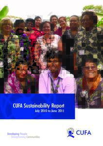 CUFA Sustainability Report July 2010 to June 2011 CUFA Sustainability Report