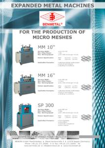 EXPANDED METAL MACHINES  FOR THE PRODUCTION OF MICRO MESHES MM 10'' Working Width: