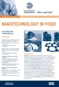 International Fresenius Conference  NaNoTECHNoLoGy IN Food 19 to 20 May 2014 in Mainz/Germany HIGHLIGHTS: