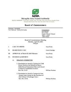 Memphis Area Transit Authority  MATA’S MISSION: To provide a reliable, safe, accessible, clean and customer-friendly Public Transportation System that meets the needs of the community.  Board of Commissioners