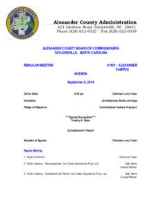 Alexander County Administration 621 Liledoun Road, Taylorsville, NC[removed]Phone[removed] ~ Fax[removed]ALEXANDER COUNTY BOARD OF COMMISSIONERS TAYLORSVILLE, NORTH CAROLINA