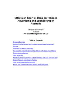 Effects on Sport of Bans on Tobacco Advertising and Sponsorship in Australia Stephen Woodward Director Protocol Management UK Ltd