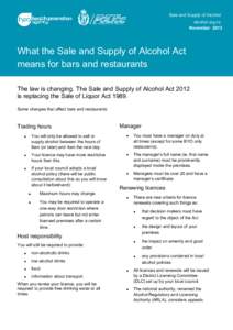 Sale and Supply of Alcohol alcohol.org.nz November 2013 What the Sale and Supply of Alcohol Act means for bars and restaurants