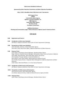 Delta Levees Standards Conference Sponsored by Delta Protection Commission and Water Education Foundation May 2, 2012 ♦ Woodlake Hotel, 500 Leisure Lane ♦ Sacramento With Support From ATKINS Central Delta Water Agenc