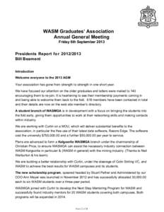    WASM Graduates’ Association Annual General Meeting Friday 6th September 2013