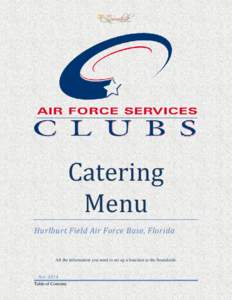 Catering Menu Hurlburt Field Air Force Base, Florida All the information you need to set up a function at the Soundside.